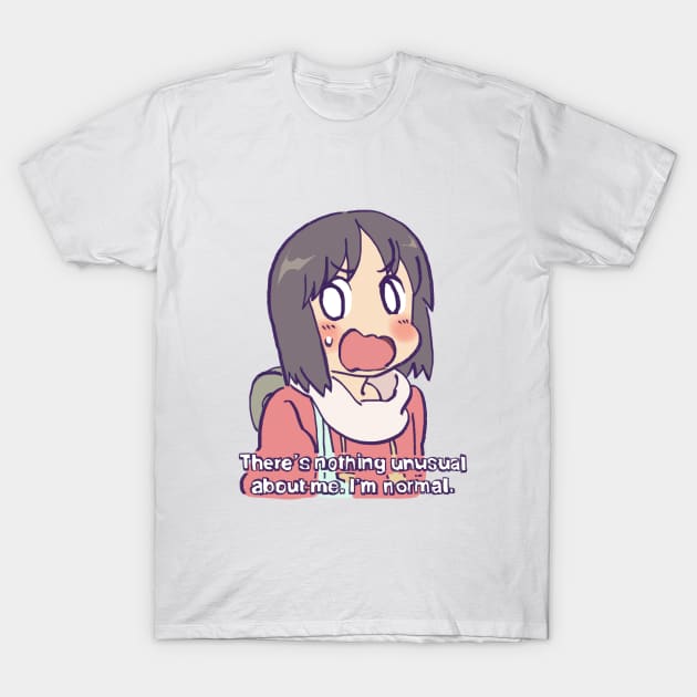 robot girl nano says that she is totally normal funny nichijou T-Shirt by mudwizard